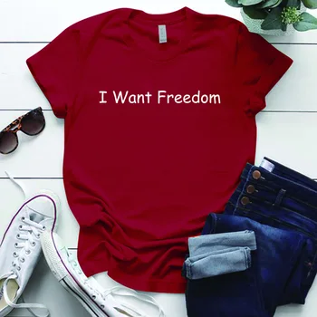 Oversize t-shirt chcę wolność druku Femme koszulki codzienne plus rozmiar S-5xl czarny życie materia t-shirt topy Mulher Camisetas