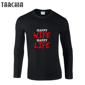 TARCHIA T Shirt Men Cotton Long Sleeve Pullover Autumn HAPPY WIFE Print Casual Male Top Tees O-neck Brand T-Shirt Homme