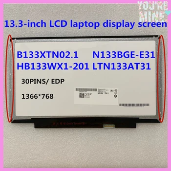 13,3-calowy notebook, ekran LCD B133XTN02.1 N133BGE-E31 HB133WX1-201 LTN133AT31 1366 * 768 30pins eDP matowy macierzy panel wyświetlacza